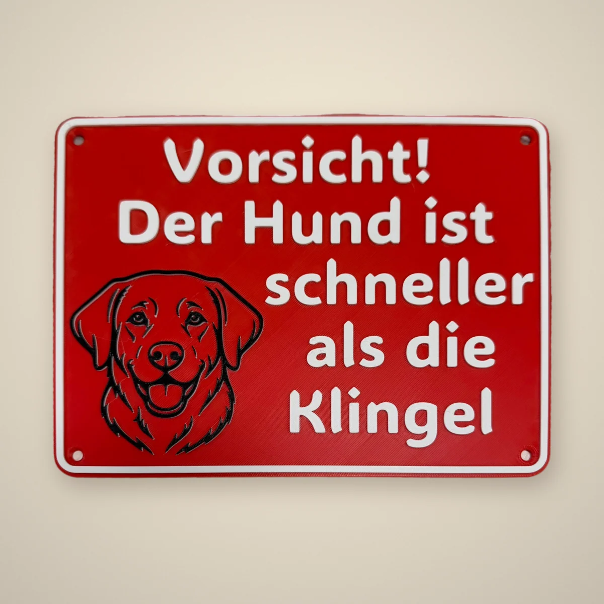 Schild „Vorsicht! Der Hund ist schneller als die Klingel“