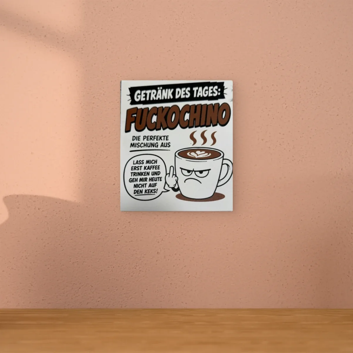 Wohnbeispiel (Symbolbild): Schild „Fuckochino“