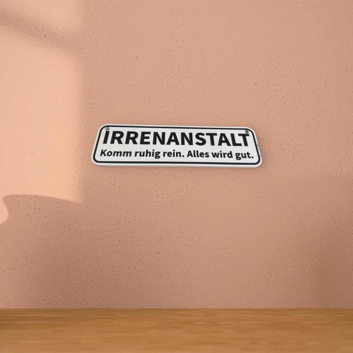 Wohnbeispiel (Symbolbild): Schild „Irrenanstalt“